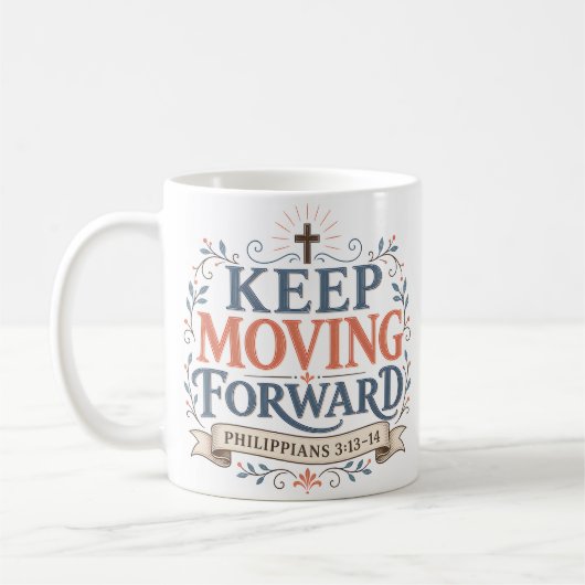 Mug Citation de foi quotidienne : Continuez d'avancer (Gauche)