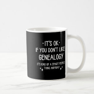 Mug Citation de généalogie et d'ascendance drôle pour