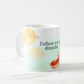 Mug Citation de Koi Fish Dream Imprimer - "Suivez votr (Devant gauche)