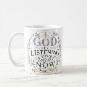 Mug Citation de la Bible chrétienne Dieu écoute en ce
