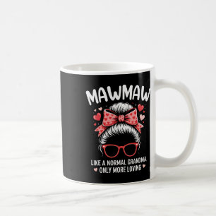 Mug Citation de la Saint-Valentin pour Mawmaw pour une