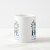 Mug Citation de l'espérance chrétienne Continuez à cho (Centre)