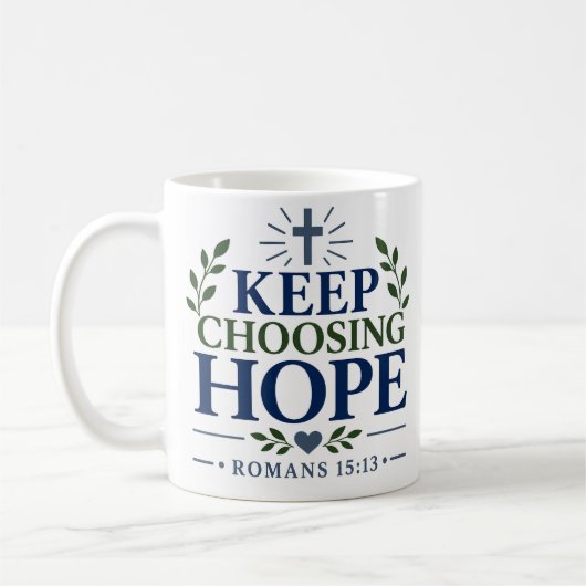 Mug Citation de l'espérance chrétienne Continuez à cho (Gauche)