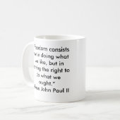 Mug Citation de liberté de Pape Jean Paul II (Devant gauche)