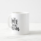 Mug Citation de maman d'Amour noir et blanc moderne (Devant gauche)