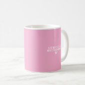 Mug Citation de maternité rose et blanc moderne (Devant droit)