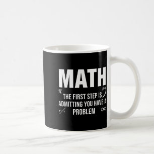 Mug Citation de maths drôle la première étape admettan