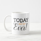 Mug Citation de motivation optimiste pour aujourd'hui (Gauche)