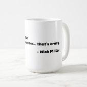 Mug Citation de Nick Miller 5/6 (Devant droit)