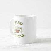 Mug Citation de positivité botanique moderne 'Accroche (Devant gauche)