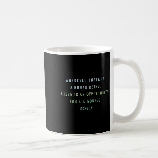 Mug Citation De Seneca Sur Les Possibilités De Gentill (Droite)