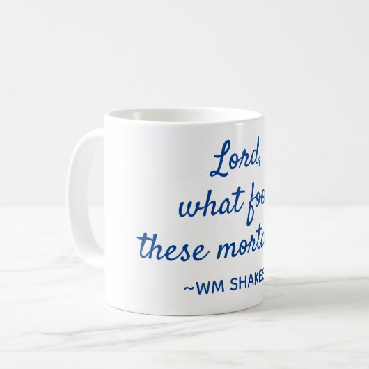 Mug Citation de Shakespeare Mortal Fools Bleu et Blanc (Devant gauche)