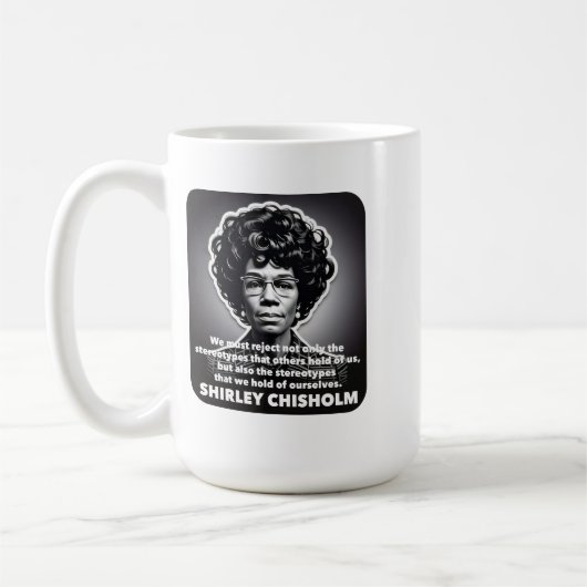 Mug Citation de Shirley Chisholm stéréotypes BLM (Gauche)