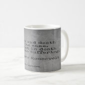Mug Citation de Teddy Roosevelt - Absence et décès (Devant droit)