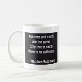 Mug Citation de Teddy Roosevelt - Absence et Mort (Gauche)