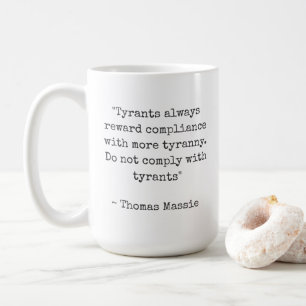 Mug Citation de Thomas Massie sur les tyrans