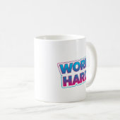 Mug Citation de typographie motivationnelle Travaillez (Devant droit)