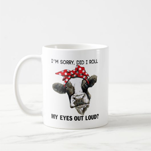 Mug Citation De Vache : Je suis Désolé, Ai-Je Roulé Me (Gauche)