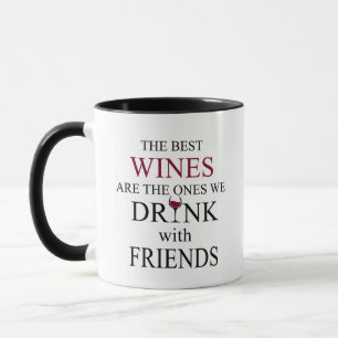 Mug citation de vin drôle pour les amis