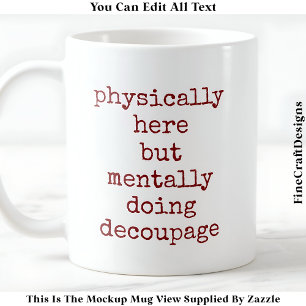 Mug Citation decoupage dans ma tête personnalisable 00
