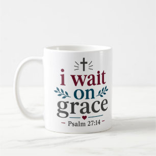 Mug Citation d'encouragement par la grâce en attente d