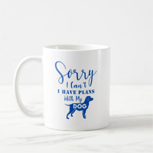 Mug Citation : Désolé de ne pas pouvoir, j'ai des plan