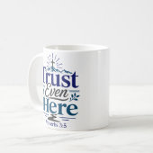 Mug Citation d'espérance chrétienne Confiance même ici (Devant gauche)