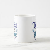 Mug Citation d'espérance chrétienne Confiance même ici (Centre)
