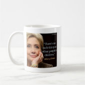 Mug Citation d'Hillary Clinton et de tous les enfants (Gauche)