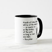 Mug Citation d'histoire : Thucydides sur la guerre et (Devant droit)