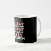 Mug Citation Drôle À Cailler Ou À Ne Pas Cailler (Devant droit)