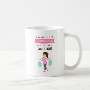 Mug Citation drôle d'achats pas un renonceur pour elle