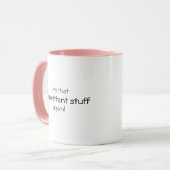 Mug Citation drôle de café de choses intermittentes (Devant gauche)