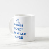 Mug Citation drôle de cheval : Je Promis, Dernier chev (Devant gauche)