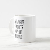 Mug Citation drôle de collègue de travail préféré (Devant gauche)