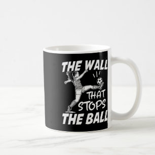 Mug Citation drôle de défense de football - Le mur qui