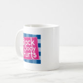 Mug Citation drôle de dos corps fait mal Exercice Trav (Devant gauche)