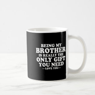 Mug Citation drôle de frère humour sarcastique de S