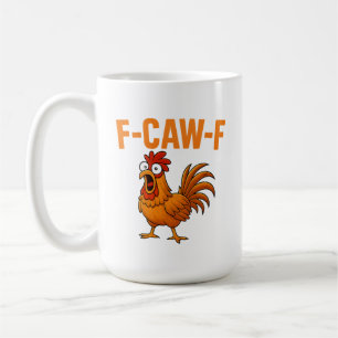 Mug Citation drôle de poulet F-Caw-F Humour de poulet 