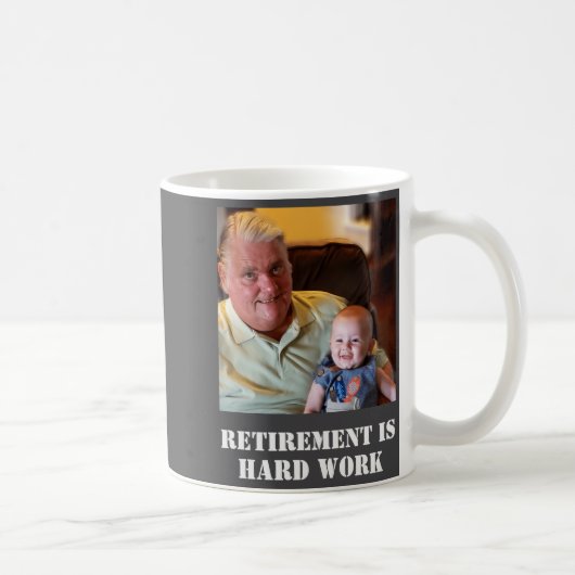 Mug Citation drôle de retraite est un travail difficil (Droite)
