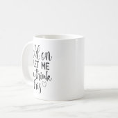 Mug Citation drôle et idées de citations sarcastiques  (Devant gauche)