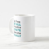 Mug Citation drôle - haine chacun (Devant gauche)
