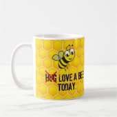 Mug Citation drôle Hug/Love a Bee Today (Gauche)