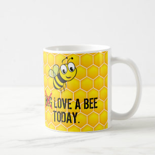 Mug Citation drôle Hug/Love a Bee Today