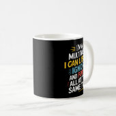 Mug Citation drôle Humoristique Multitâche Citation dr (Devant droit)