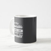 Mug Citation drôle Je suis seulement responsable de ce (Devant gauche)