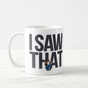 Mug Citation drôle Jésus Meme J'ai vu ça chrétien