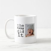 Mug Citation drôle Mignon Bébé L'a Fait Humour (Gauche)