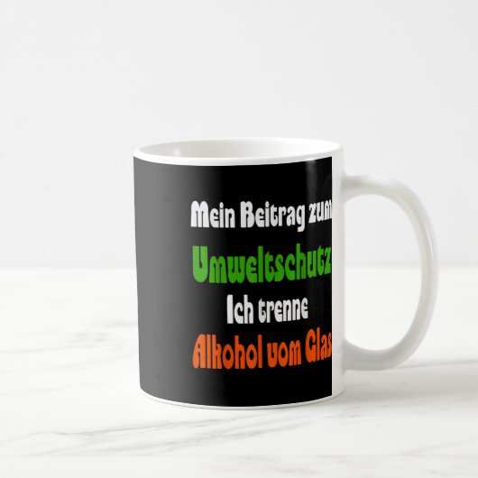Mug Citation drôle pour la protection de l'environneme (Droite)