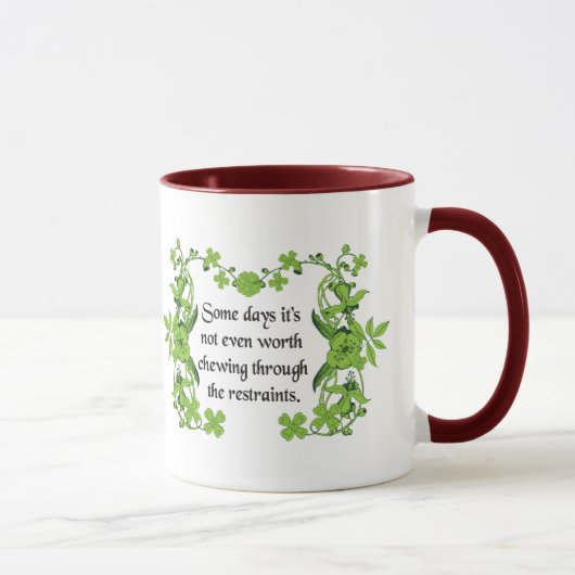 Mug Citation drôle - quelques jours il n'est pas même (Droite)